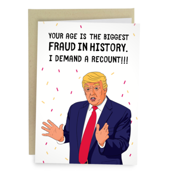 Funny Birthday Greetings - the Trump I Demand A Recount