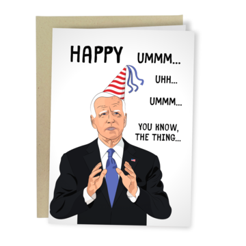 Funny Birthday Greetings - Joe Biden Forgets