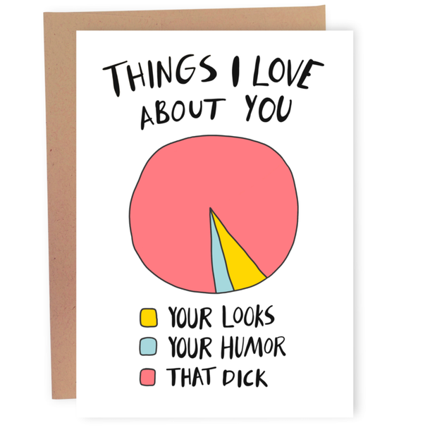 Sleazy Greetings - Things I Love About You - Funny Love Greeting Card