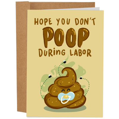 Sleazy Greetings - Hope You Don't Poop During Labor - Funny Baby Card